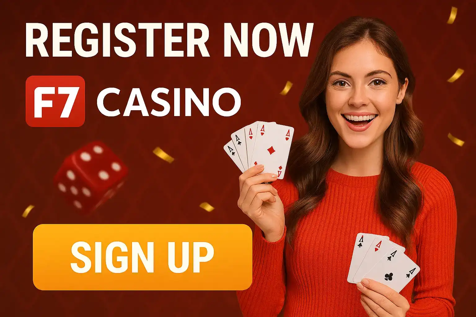 Smiling woman in red sweater holding four aces playing cards promoting F7 Casino Register Now with Sign Up button and dice background